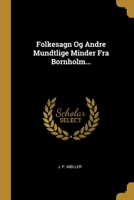 Folkesagn Og Andre Mundtlige Minder Fra Bornholm... 1011573016 Book Cover