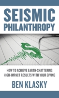 Seismic Philanthropy 1950184013 Book Cover