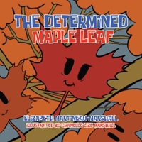 The Determined Maple Leaf B0CH2F8Q4D Book Cover