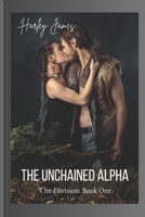 The Unchained Alpha (The Division) B0GV4KPFZP Book Cover