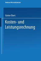 Kosten- und Leistungsrechnung 3409211144 Book Cover