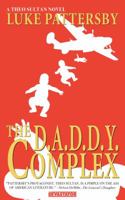 The D.A.D.D.Y. Complex: A Theo Sultan Adventure 1942099134 Book Cover