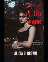 The Leader of the Park B09WHKPDVN Book Cover