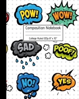 Composition Notebook College Ruled 120p 8" x 10": Unleash your Creativity - Superhero Cartoon Comic Blank Ruled Notebook Journal for School Kids Artists Teachers and Students. Vol 2 1691031658 Book Cover