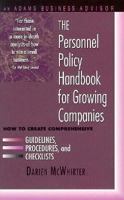 The Personnel Policy Handbook for Growing Companies: How to Create Comprehensive Guidelines, Procedures, and Checklists 1558504303 Book Cover
