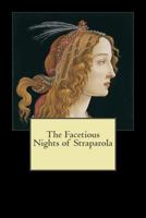 The Facetious Nights of Straparola 1519188722 Book Cover