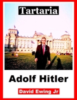 Tartaria - Adolf Hitler: (non a colori) B09TF6NQ1G Book Cover