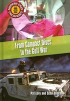 From Compact Discs to the Gulf War: The Mid 1980s to the Early 1990s 1410917908 Book Cover