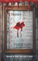 Stranger Stories: Occult Horror, Campy, Classic Stories 1090969279 Book Cover