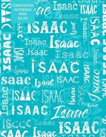 Isaac Composition Notebook Wide Ruled 1079023410 Book Cover