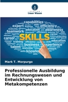 Professionelle Ausbildung im Rechnungswesen und Entwicklung von Metakompetenzen (German Edition) 6208553059 Book Cover