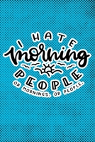 I Hate Morning People Or Mornings Or People: Blue Punk Print Sassy Mom Journal / Snarky Notebook 1677510188 Book Cover