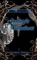 Goodnight Sweetheart 152338719X Book Cover