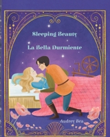 Sleeping Beauty / La Bella Durmiente (Forever Fairy Tales Bilingual) 1532458320 Book Cover