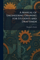 A Manual of Engineering Drawing for Students and Draftsmen 1025528441 Book Cover