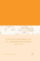 Cultural Diplomacy in U.S.-Japanese Relations, 1919-1941 1349535974 Book Cover