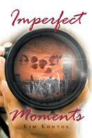 Imperfect Moments 1683485157 Book Cover