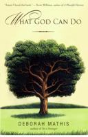 What God Can Do: How Faith Changes Lives for the Better 0743476417 Book Cover