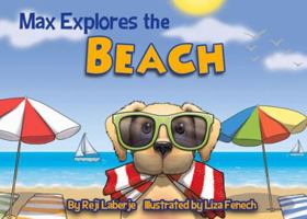 Max Explores the Beach 1629371017 Book Cover