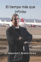 El tiempo más que infinito B0BH3JBD4T Book Cover