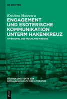 Esoterische Kommunikation Und Engagiertes Schreiben: Am Beispiel Des Hochland-Kreises 311077285X Book Cover
