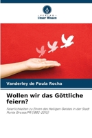 Wollen wir das Göttliche feiern? (German Edition) 6209540953 Book Cover