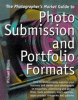 The Photographer's Market Guide to Photo Submission and Portfolio Formats 0898797586 Book Cover
