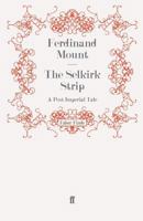 The Selkirk Strip: A Post Imperial Tale 0241120152 Book Cover