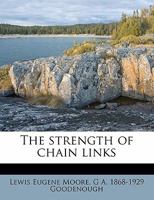The Strength of Chain Links 1177009692 Book Cover