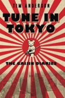 Tune in Tokyo: The Gaijin Diaries 1612181317 Book Cover