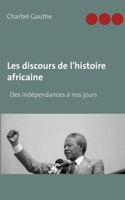 Les discours de l'histoire africaine: Des indépendances à nos jours 3750412669 Book Cover