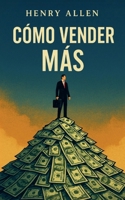 Cómo Vender Más (Preparation for Success) (Spanish Edition) B0FF23V27P Book Cover