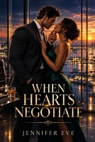 When Hearts Negotiate B0HFCDGQBX Book Cover
