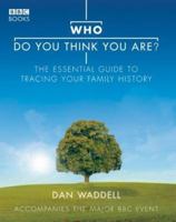 Who Do You Think You Are? 0563521945 Book Cover