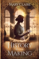 History in the Making B0CL257LMC Book Cover