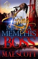 Losing Me To A Memphis Boss B0BNVFHM82 Book Cover