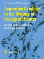 Aspiration Cytology in the Staging of Urological Cancer: Clinical, Pathological and Radiological Bases 144711454X Book Cover