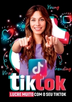 Tiktok Lucrativo (Portuguese Edition) 1526076438 Book Cover