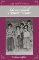 More than Petticoats: Remarkable Vermont Women (More than Petticoats Series) 0762743069 Book Cover