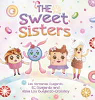 The Sweet Sisters 1959989847 Book Cover
