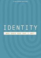 Identity - Teen Devotional: Who Does God Say I Am? (Volume 2) (Lifeway Students Devotions) 1430095083 Book Cover