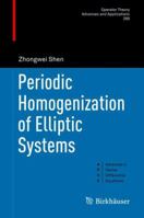 Periodic Homogenization of Elliptic Systems 3319912135 Book Cover