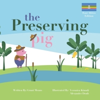 The Preserving Pig: East African Edition (The Three Little Pigs: East Africa) B0858SL9N2 Book Cover