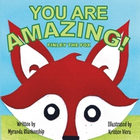 You Are Amazing!: Finley the Fox B0GN586HNN Book Cover