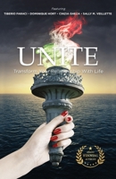 UNITE: Transform Your Relationship With Life 1545748004 Book Cover