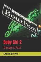 Baby Girl 2: Danger's Past B0FH7KZFWF Book Cover