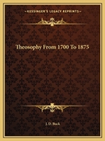 Theosophy From 1700 To 1875 1425351700 Book Cover