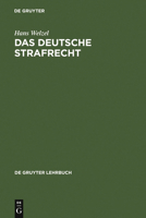 Das Deutsche Strafrecht: Eine Systematische Darstellung 3111161463 Book Cover