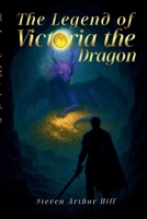 The Legend of Victoria The Dragon B0FRYJTRM4 Book Cover