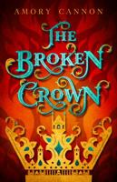 The Broken Crown 0997390328 Book Cover